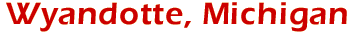 Wyandotte, Michigan